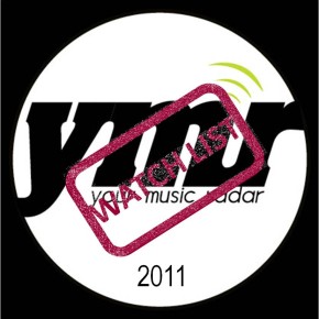 YMR Watch List: 2011