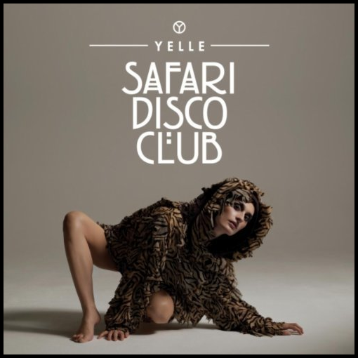yelle safari disco club lyrics