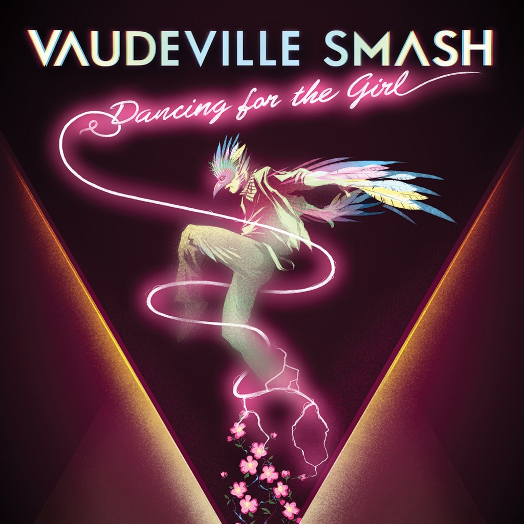 Vaudeville Smash Dancing For The Girl