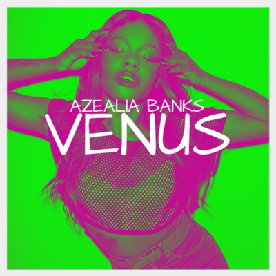 Azealia Banks Venus