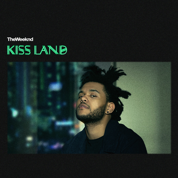 The Weeknd Kiss Land Stream