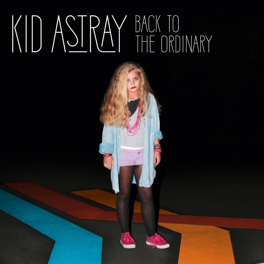 Kid_Astray_Back_to_the_ordinary-smaller_zps56673b4b