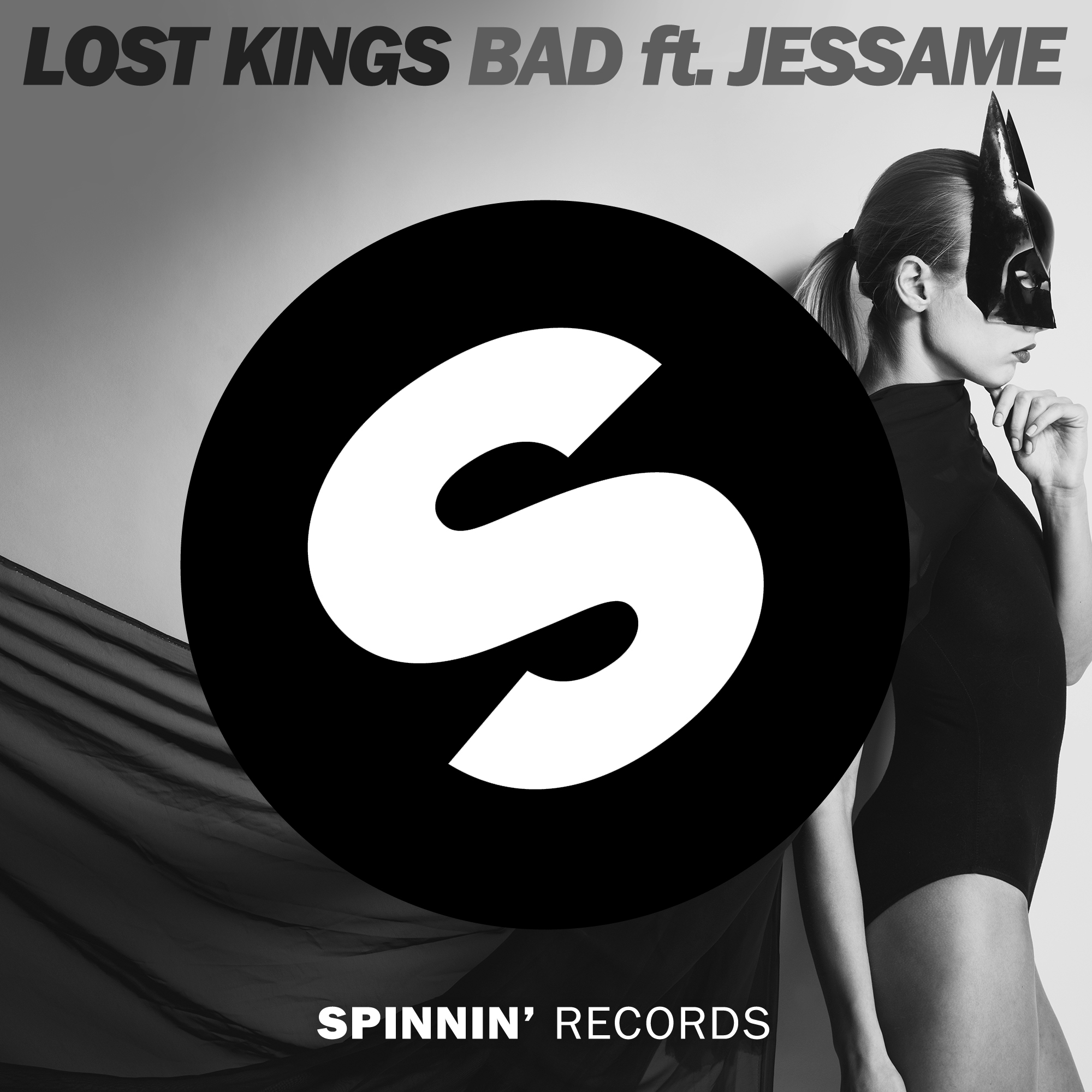 SPINNIN Lost Kings - Bad ft Jessame